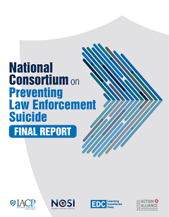 Cover of the National Consortium on Preventing Law Enforcement Suicide Final Report
