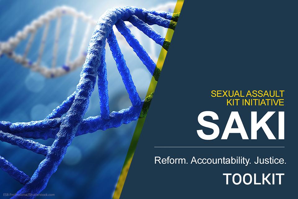 Sexual Assault Kit Initiative Toolkit