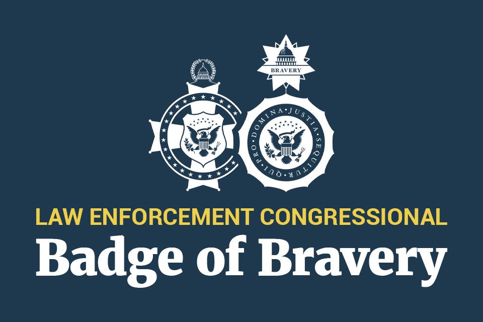 Law Enforcement Congressional Badge of Bravery