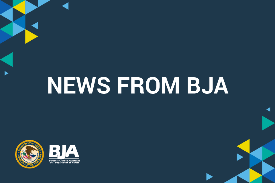 News From BJA
